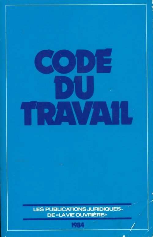 Code du travail 1984 - Collectif - Livre