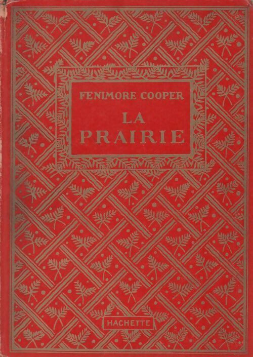 La prairie - James Fenimore Cooper - Livre