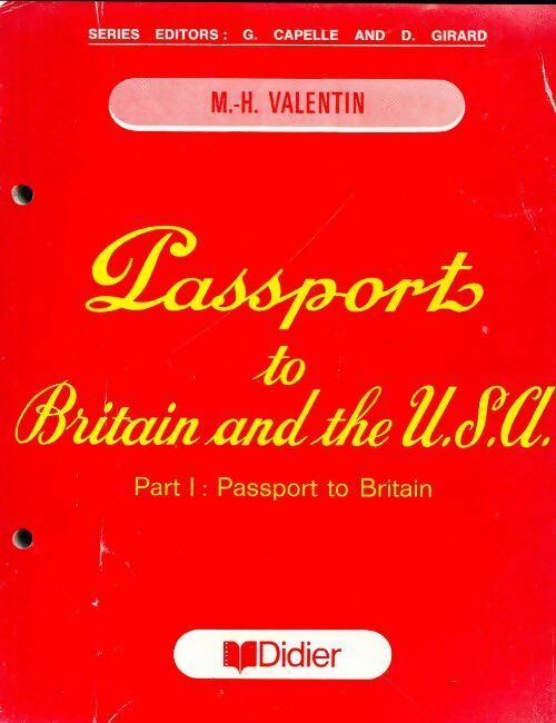 Passports to Britain and the U.S.A. Part I : Passport to britain - Valentin M.H. - Livre