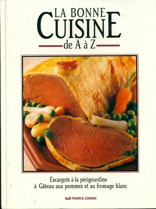 La bonne cuisine de A à Z - Collectif - Livre