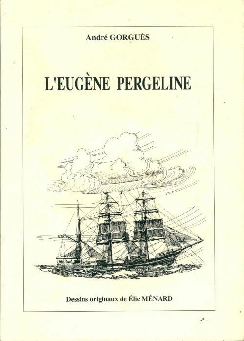 L'Eugène Pergeline - André Gorguès - Livre