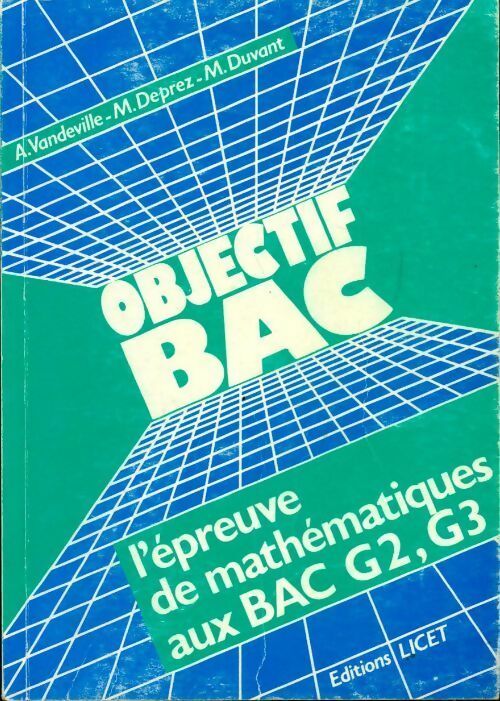 L'épreuve de mathématiques aux bac G2, G3 - A. Vandeville - Livre