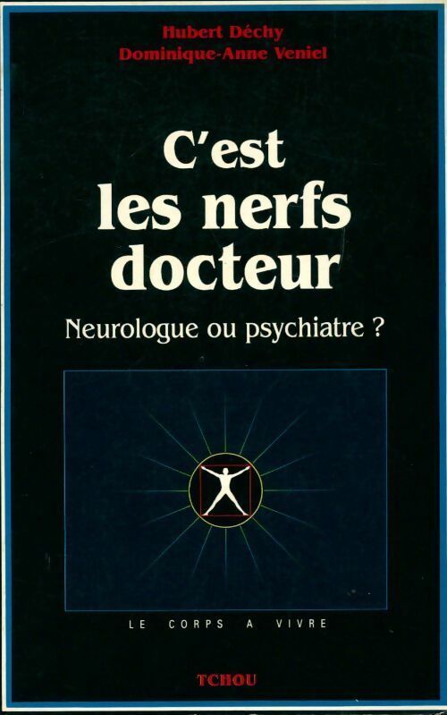 C'est les nerfs docteur - H. Dechy - Livre