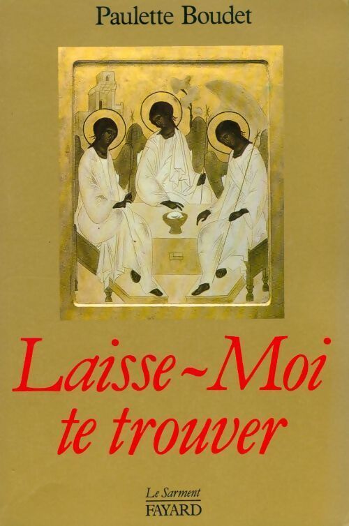 Laisse-moi te trouver - Paulette Boudet - Livre