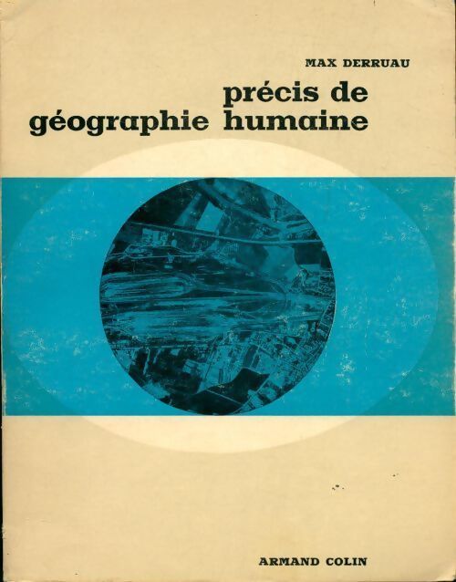 Précis de géographie humaine - Max Derruau - Livre