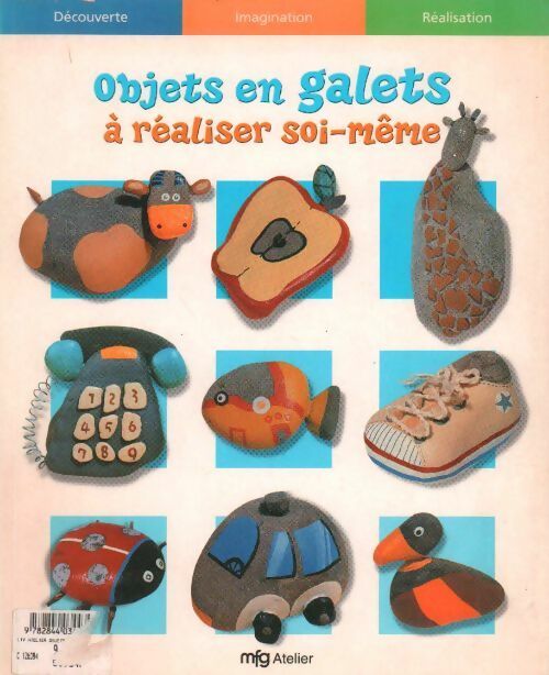Objets en galets à réaliser soi-même - Collectif - Livre