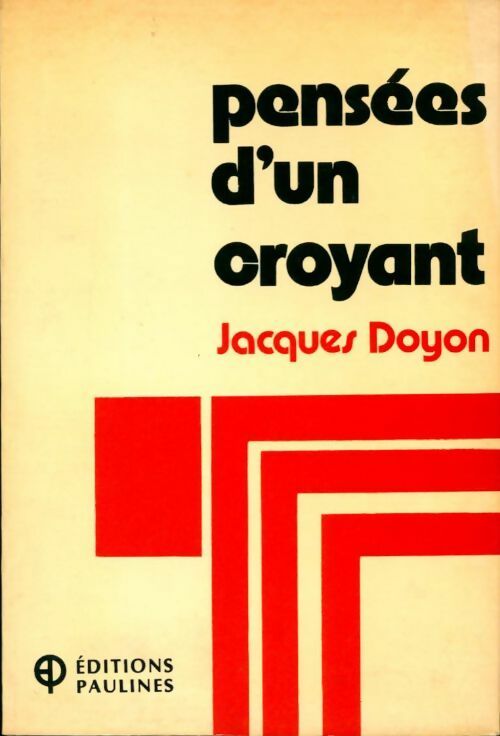 Pensées d'un croyant - Jacques Doyon - Livre