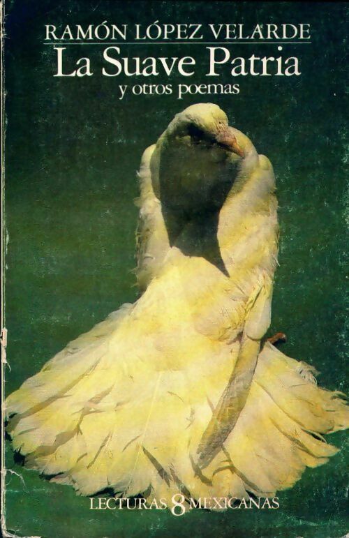 La suave patria - Lesley Byrd Simpson - Livre