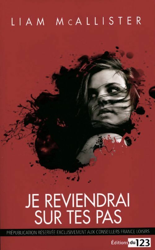 Je reviendrai sur tes pas - Liam Mcallister - Livre