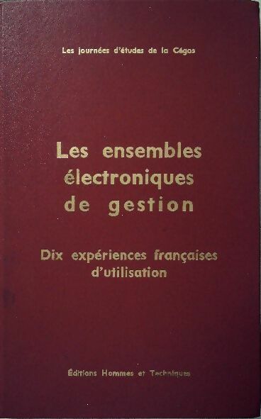 Les ensembles électroniques de gestion - Gérard Bauvin - Livre