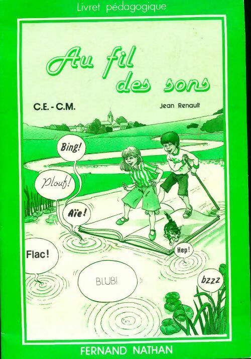 Au fil des sons CE-CM. Livret pédagogique - Jean Renault - Livre