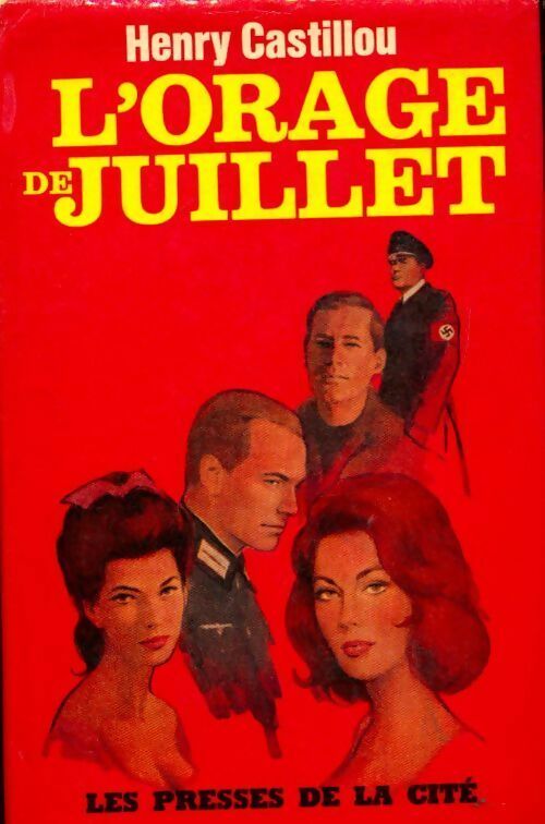L'orage de juillet - Henry Castillou - Livre