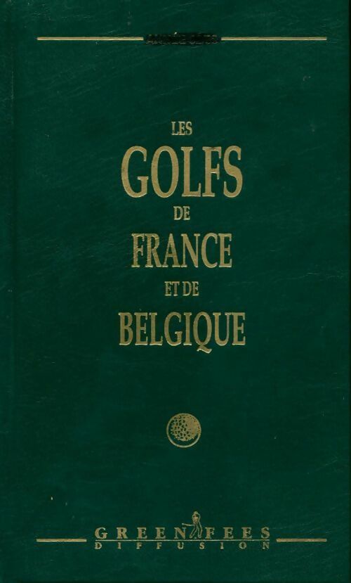 Les golfs de France et de Belgique 92/93 - Collectif - Livre