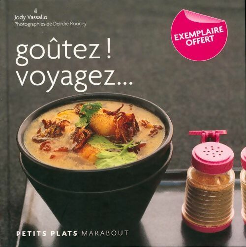Goûtez ! Voyagez... - Jody Vassallo - Livre