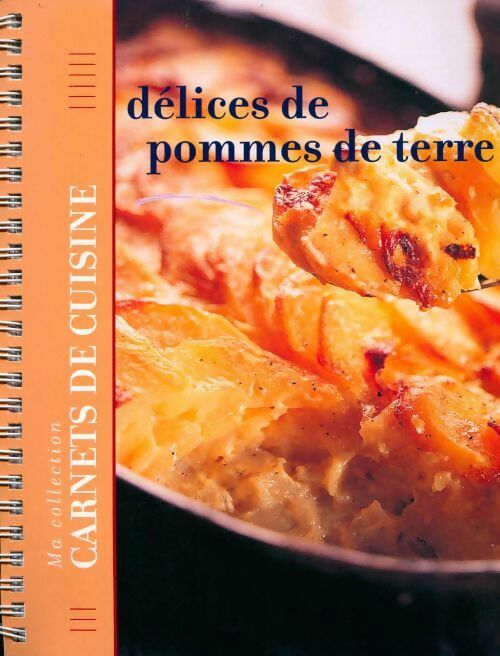 Délices de pomme de terre - Collectif - Livre