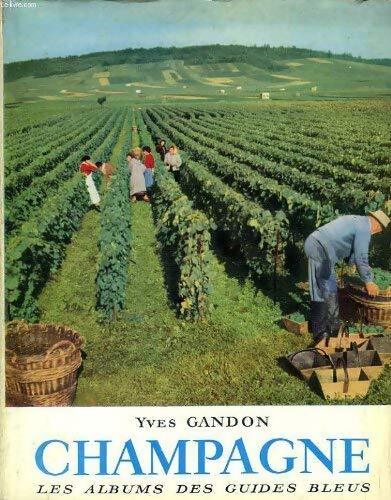 Champagne - Yves Gandon - Livre