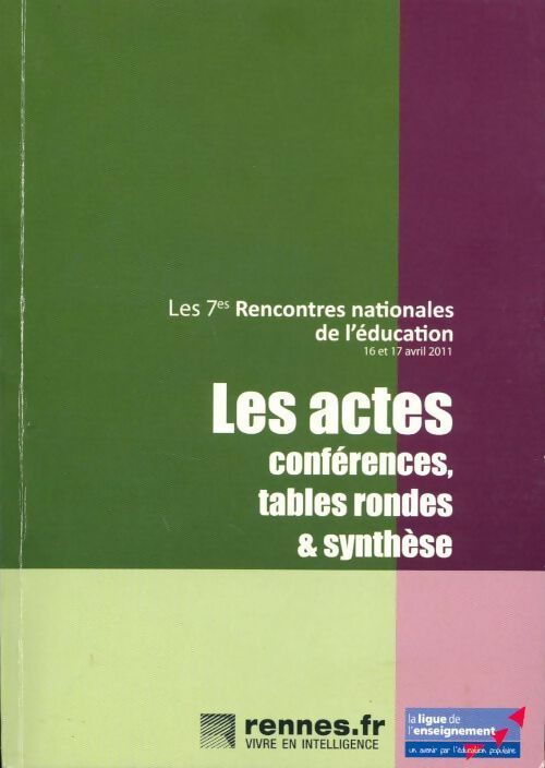 Les actes. Conférences, tables rondes et synthèse - Collectif - Livre