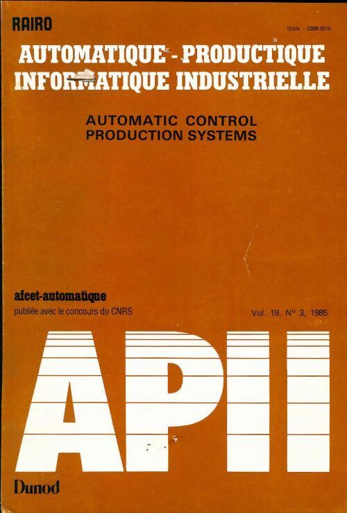 Rairo. Automatique-Productique Informatique industrielle Vol. 19 n°3 - Collectif - Livre