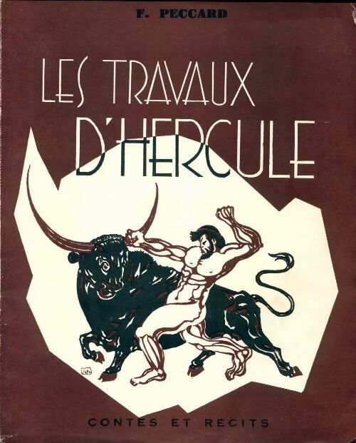 Les travaux d'Hercule - Félix Peccard - Livre