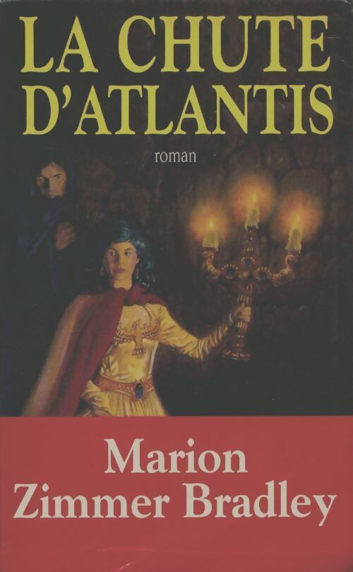 La chute d'Atlantis - Marion Zimmer Bradley - Livre