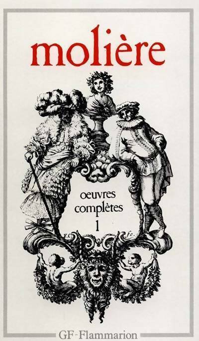 Oeuvres complètes Tome I - Molière - Livre