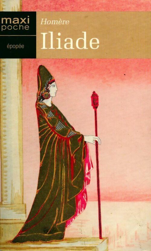 L'iliade - Homère - Livre