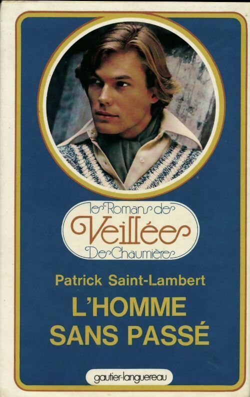 L'homme sans passé - Patrick Saint-Lambert - Livre
