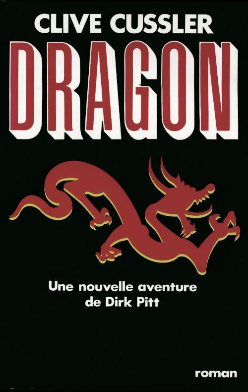 Dragon - Clive Cussler - Livre