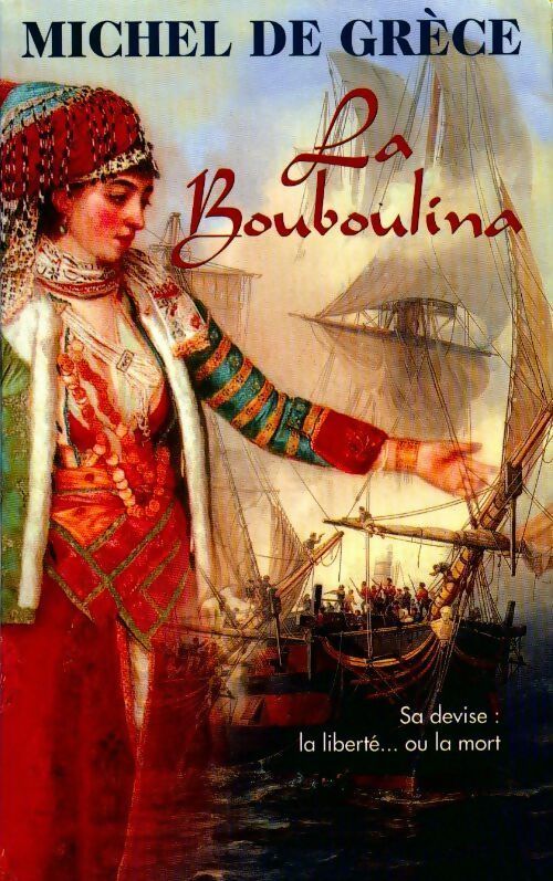La bouboulina - Michel De Grèce - Livre