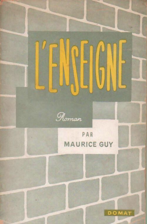 L'enseigne - Maurice Guy - Livre