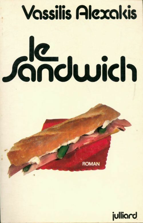 Le sandwich - Alexakis Vassilis - Livre
