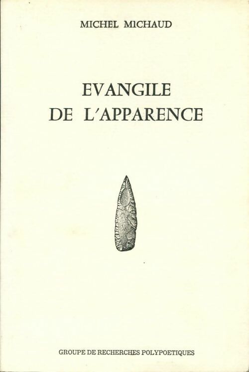 Evangile de l'apparence - Michel Michaud - Livre