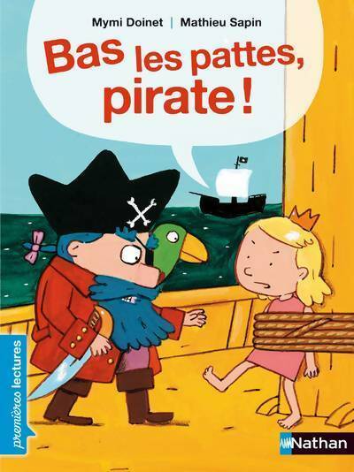Bas les pattes,  pirates ! - Mymi Doinet - Livre