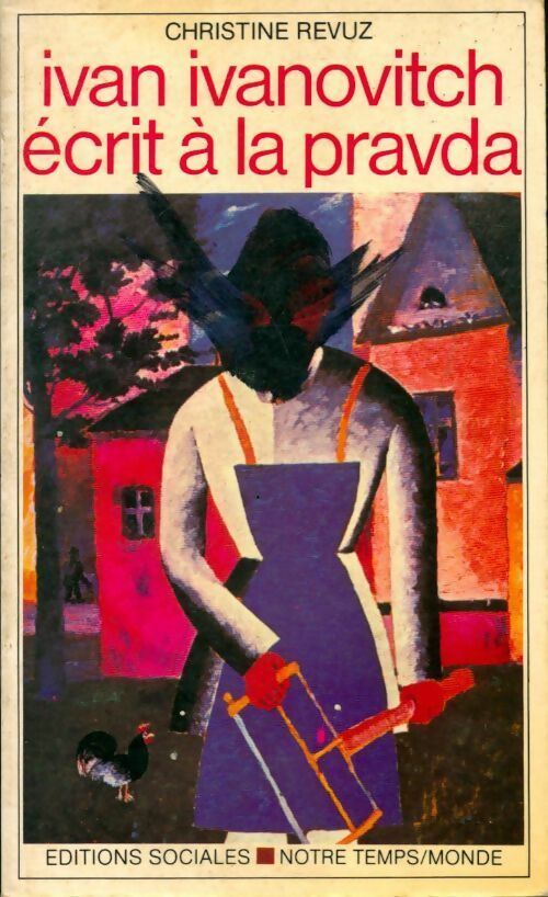 Ivan Ivanovitch écrit à la Pravda - Christine Revuz - Livre