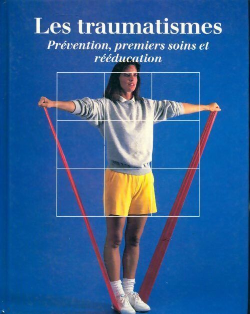 Les traumatismes - Collectif - Livre