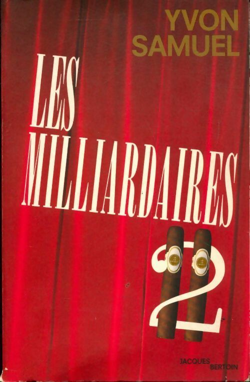 Les milliardaires Tome II - Yvon Samuel - Livre