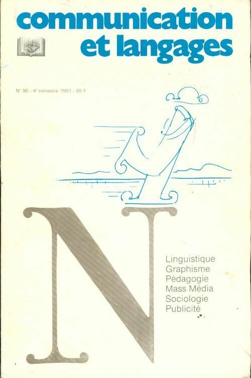 Communication & langages n°90 - Collectif - Livre