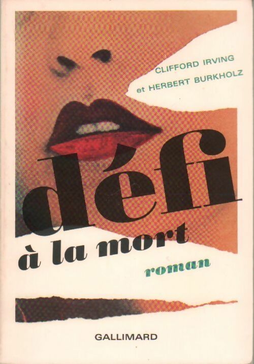 Défi à la mort - Clifford Irving - Livre
