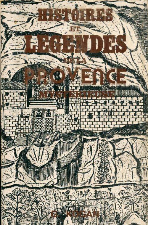 Histoires et légendes de la Provence mystérieuse - Jean-Paul Clébert - Livre