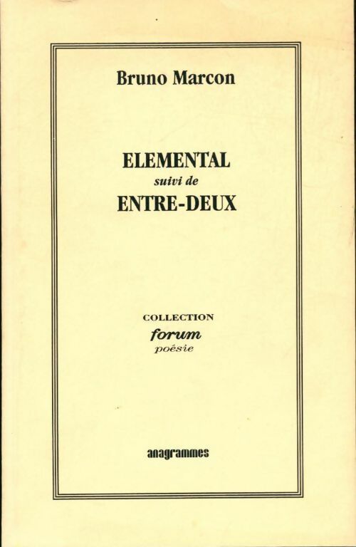 Elemental / Entre-deux - Bruno Marcon - Livre