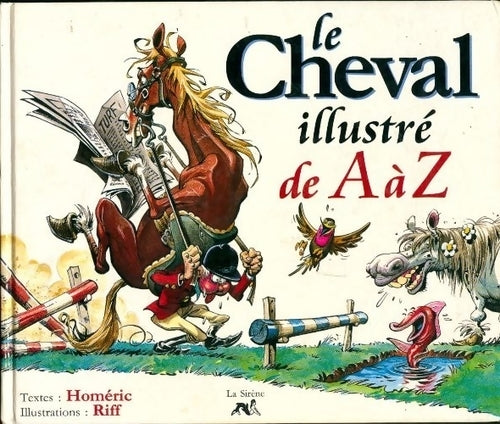 Le cheval illustré de A à Z - Homéric - Livre