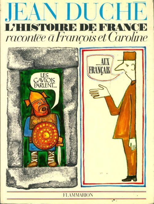 L'histoire de France racontée à François et Caroline - Jean Duché - Livre