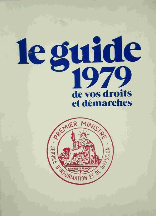 Le guide 1979 de vos droits et démarches - Inconnu - Livre