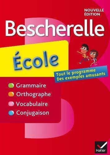 Bescherelle Ecole - Bescherelle - Livre