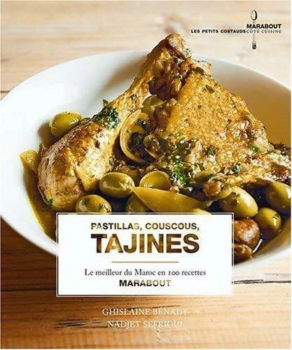Pastillas, couscous, Tajines - Ghislain Benady, Nadjet Sefrioui - Livre