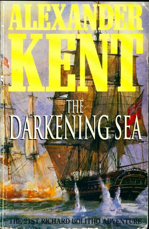 The darkening sea - Alexander Kent - Livre
