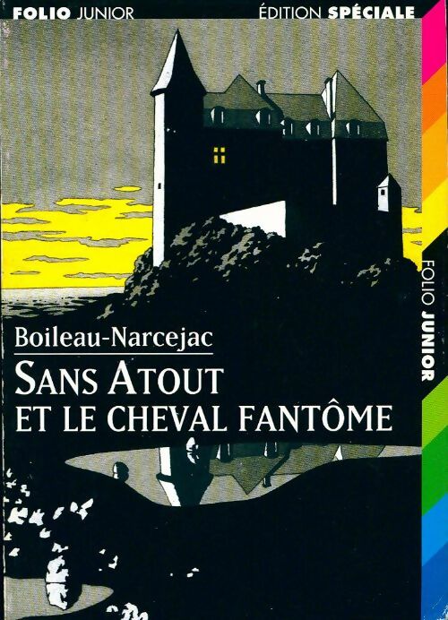 Sans Atout et le cheval fantôme - Pierre Boileau - Livre