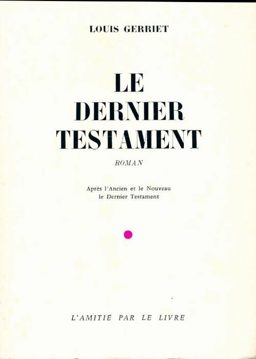 Le dernier testament - Louis Gerriet - Livre