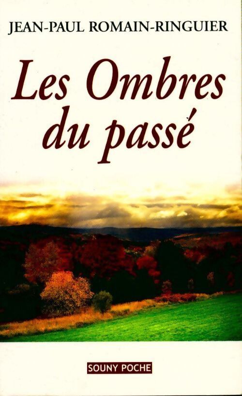 Les Ombres du passé - Jean-Paul Romain-Ringuier - Livre