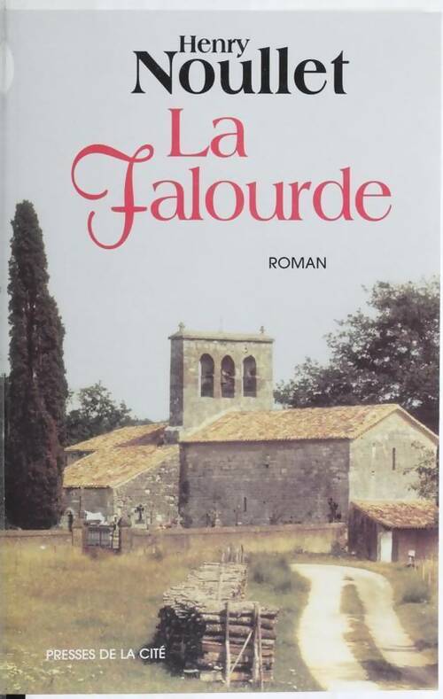 La falourde - Henry Noullet - Livre